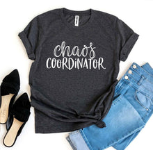 Load image into Gallery viewer, Chaos Coordinator T-shirt