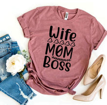 Load image into Gallery viewer, Wife Mom Boss T-shirt
