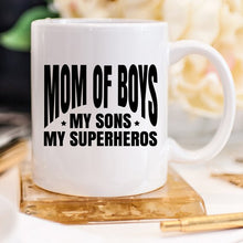 Load image into Gallery viewer, Mom Of Boys Coffee Mug, My Sons, My Superheroes
